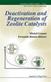 Deactivation And Regeneration Of Zeolite Catalysts