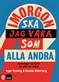 I morgon ska jag vara som alla andra : funderingar och fakta om adhd och autism