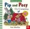 Pip and Posy, Where Are You? Go Camping