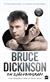 Bruce Dickinson : en självbiografi