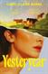 Yesteryear : a novel