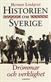 Historien om Sverige. Drömmar och verklighet