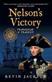 Nelson's Victory: Trafalgar & Tragedy