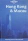 Hong Kong & Macau : <a teeming fusion of East and West>