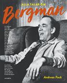 Alla talar om Bergman