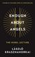 Enough About Angels