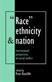 "Race", ethnicity and nation : international perspectives on social conflict