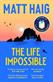 The life impossible