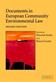 Documents in European Community Environmental Law