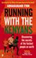 Running with the Kenyans : discovering the secrets of the fastest people on earth