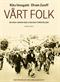 Vårt folk : en resa genom den litauiska förintelsen