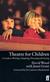 Theatre for children : guide to writing, adapting, directing and acting