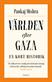 Världen efter Gaza : en kort historik