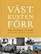 Västkusten förr : vår historia i bilder