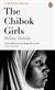 The Chibok girls : the Boko Haram kidnappings and the Islamist militancy in Nigeria