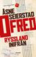 Ofred : Ryssland inifrån