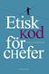 Etisk kod för chefer