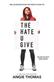 Hate U Give Movie Tie-In Edition (International Edition), Th