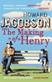 The Making of Henry
