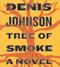 Tree of smoke : a novel