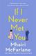 If I never met you