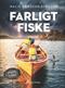 Farligt fiske
