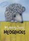 Why nobody strokes hedgehogs