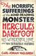 The horrific sufferings of the mind-reading monster Hercules Barefoot : his wonderful love and his terrible hatred