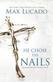 He Chose the Nails
