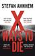 X Ways to Die