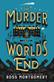 A Murder at World's End
