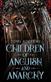 Children of anguish and anarchy