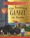 The Smartest Giant in Town 25th Anniversary Edition
