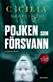 Pojken som försvann : <kriminalroman> : <en Sara Vallén-deckare>