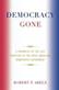 Democracy Gone