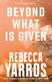 Beyond what is given