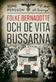 Folke Bernadotte och de vita bussarna : "Vi åker till Sverige"