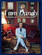 I am dandy : the return of the elegant gentleman