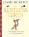 The restless girls : a very different fairytale