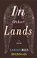 In other lands : a novel
