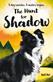 The Hunt for Shadow (Dyslexia-friendly)