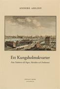 Ett Kungsholmskvarter : från Traktören till Pagen, Härolden och Drabanten