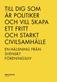 Till dig som är politiker och vill skapa ett fritt och starkt civilsamhälleen hälsning från svenskt föreningsliv