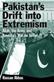 Pakistan's drift into extremism : Allah, the army, and America's war on terror