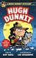 A Hugh Dunnit: Trouble Unleashed