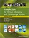 Sample Sizes for Clinical, Laboratory and Epidemiology Studies