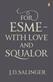 For Esmé - with love and squalor and other stories