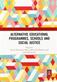 Alternative Educational Programmes, Schools and Social Justice