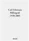 Carl Fehrmans bibliografi 1938-2005