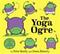 The Yoga Ogre